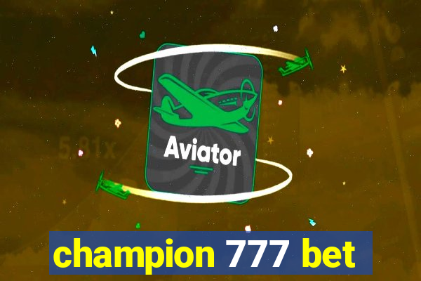 champion 777 bet